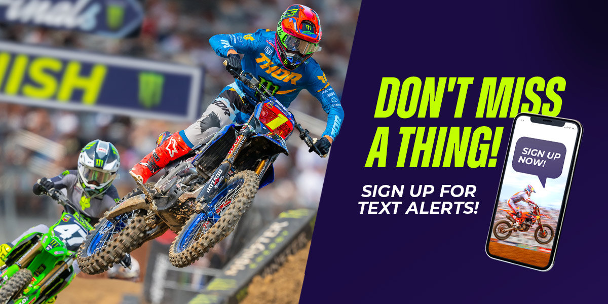 Image of SMX riders racing with the caption - Don't miss a thing - sign up for text alerts